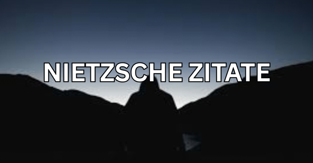 nietzsche zitate